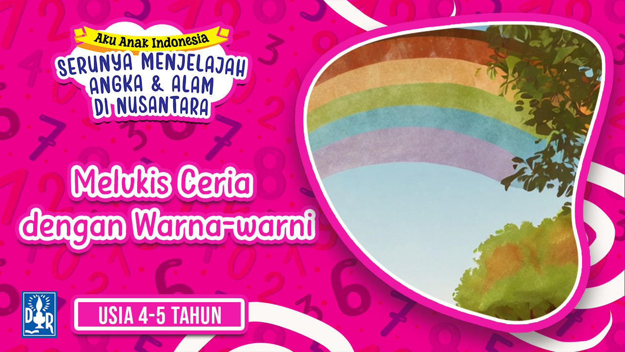 Angka dan Petualangan TK A. "Melukis Ceria dengan Warna-warni"